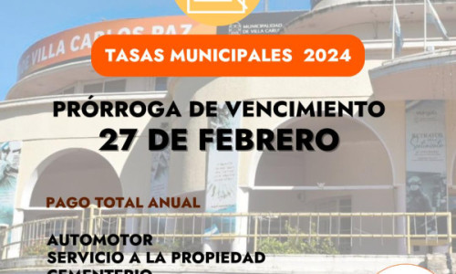 PRÓRROGA DEL PAGO ANUAL DE TASAS MUNICIPALES HASTA EL 27 DE FEBRERO EN VILLA CARLOS PAZ