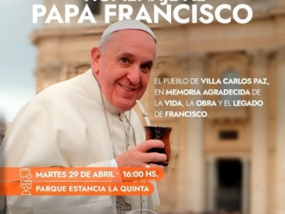 VILLA CARLOS PAZ RENDIRÁ HOMENAJE AL PAPA FRANCISCO CON UN ENCUENTRO ECUMÉNICO EN EL PARQUE ESTANC