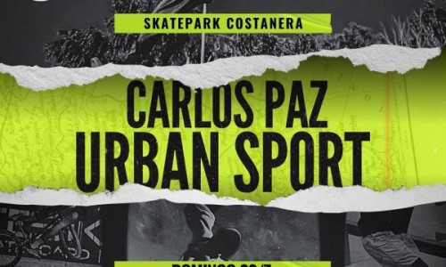 CARLOS PAZ URBAN SPORT: LA CIUDAD SERÁ SEDE DE UNA COMPETENCIA INTERNACIONAL DE DEPORTES URBANOS