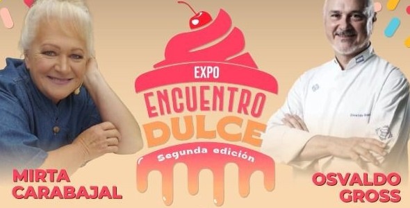 “EXPO ENCUENTRO DULCE” LLEGA LA SEGUNDA EDICIÓN A VILLA CARLOS PAZ CON LO MEJOR DE LA PASTELER�