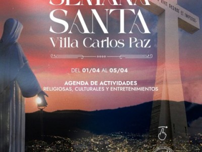 VILLA CARLOS PAZ SE PREPARA PARA VIVIR UNA NUEVA SEMANA SANTA
